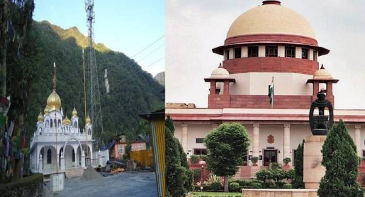 SC Set to hear Petition against Demolition of Sikkim’s Gurudwara
