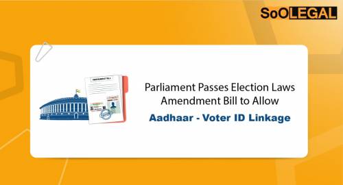 BREAKING: Parliament Passes Election Laws Amendment Bill to Allow Aadhaar – Voter ID Linkage