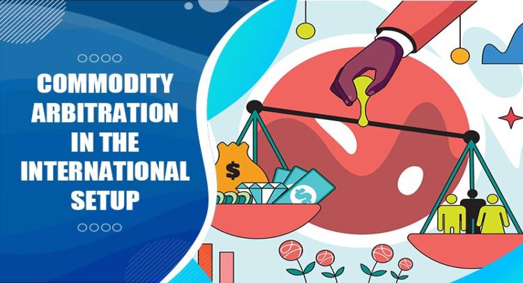 Commodity arbitration in the international setup