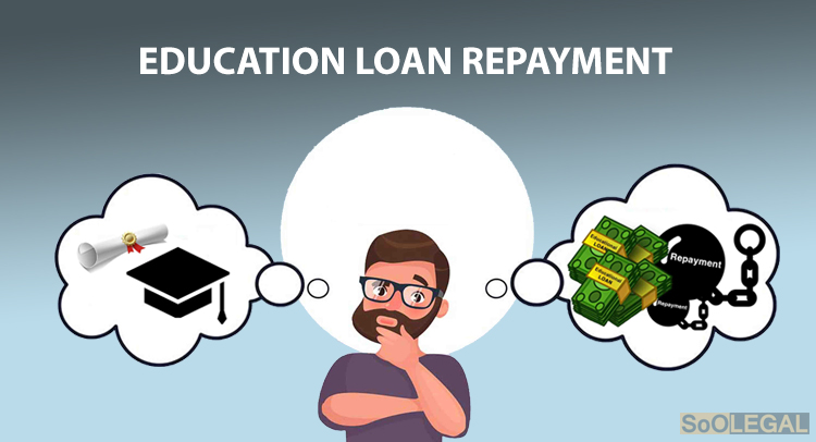 REPAYMENT OF EDUCATION LOAN