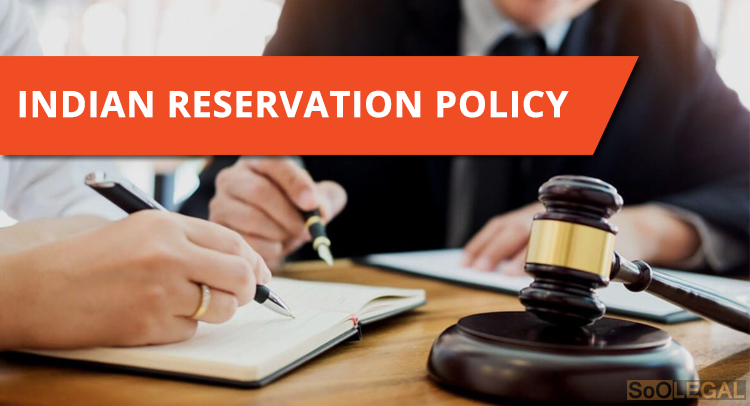 Indian Reservation Policy