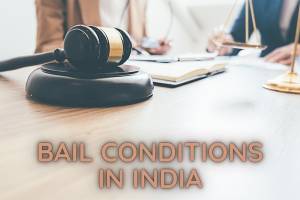 Analysing Bail Conditions in India
