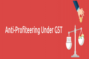 Concept of Anti-profiteering under GST regime