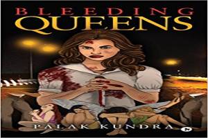 Bleeding Queens--- Is Woman Merely A Body?