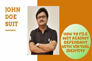 John Doe/Ashok Kumar Suit | How to file suit against anonymous/unknown defendant